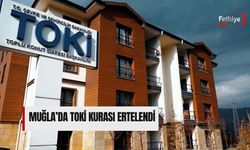 Muğla’da TOKİ Kurası Ertelendi