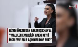 Gizem Özcan’dan Bakan Işıkhan’a: “Malulen Emeklilik Hakkı Keyfi İncelemelerle Aşındırılıyor mu?”