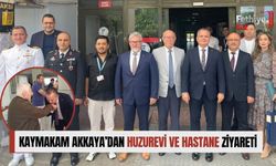 Kaymakam Akkaya’dan Huzurevi ve Hastane Ziyareti