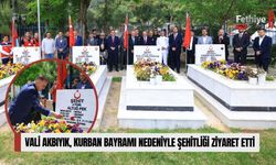 Vali Akbıyık, Kurban Bayramı Nedeniyle Şehitliği Ziyaret Etti