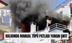 Balkonda Mangal Tüpü Patladı Yangın Çıktı