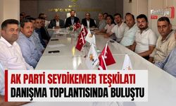 AK Parti Seydikemer Teşkilatı Danışma Toplantısında Buluştu