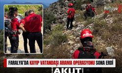 Faralya’da Kayıp Vatandaş Arama Operasyonu Sona Erdi
