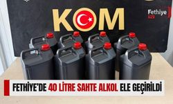 Fethiye’de 40 Litre Sahte Alkol Ele Geçirildi