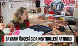 Bayram Öncesi Gıda Kontrolleri Artırıldı