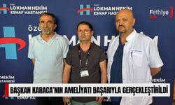 Başkan Karaca’nın Ameliyatı Başarıyla Gerçekleştirildi