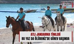 Atlı Jandarma Timleri Bu Yaz Da Ölüdeniz’de Görev Başında