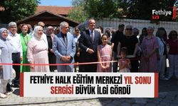Fethiye Halk Eğitim Merkezi Yıl Sonu Sergisi Büyük İlgi Gördü