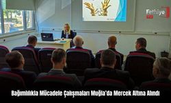 Bağımlılıkla Mücadele Çalışmaları Muğla’da Mercek Altına Alındı
