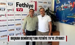 Başkan Demirtaş’tan Fethiye TV’ye Ziyaret