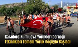 Karadere-Kumluova Yörükleri Derneği Etkinlikleri Temsili Yörük Göçüyle Başladı