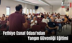 Fethiye Esnaf Odası'ndan Yangın Güvenliği Eğitimi