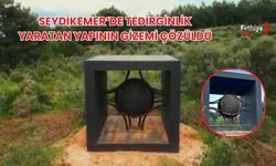 Seydikemer’de Tedirginlik Yaratan Yapının Gizemi Çözüldü