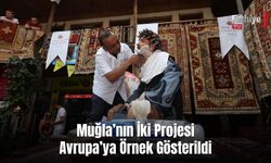 Muğla’nın İki Projesi Avrupa’ya Örnek Gösterildi