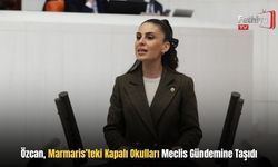Özcan, Marmaris’teki Kapalı Okulları Meclis Gündemine Taşıdı