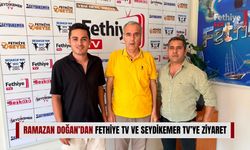 Ramazan Doğan’dan Fethiye TV Ve Seydikemer TV’ye Ziyaret