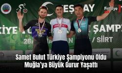 Samet Bulut Türkiye Şampiyonu Oldu, Muğla’ya Büyük Gurur Yaşattı
