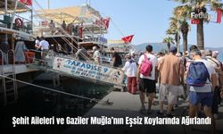 Şehit Aileleri ve Gaziler Muğla’nın Eşsiz Koylarında Ağırlandı