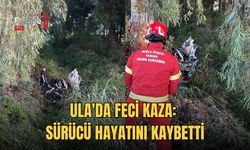 Ula'da Feci Kaza: Sürücü Hayatını Kaybetti
