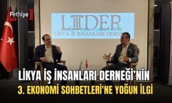 Likya İş İnsanları Derneği’nin 3. Ekonomi Sohbetleri'ne Yoğun İlgi