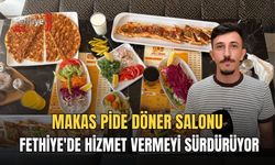 Makas Pide Döner Salonu Fethiye'de Hizmet Vermeyi Sürdürüyor
