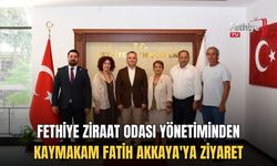 Fethiye Ziraat Odası Yönetiminden Kaymakam Fatih Akkaya'ya Ziyaret