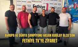 Avrupa ve Dünya Şampiyonu Hasan Kubilay Alcu’dan Fethiye TV’ye Ziyaret