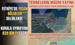 Fethiye'de Yasak Bölgeler Belirlendi  Kurala Uymayana 839 Bin TL Ceza