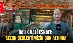 Balık Hali Esnafı: "Sezon Beklentimizin Çok Altında"