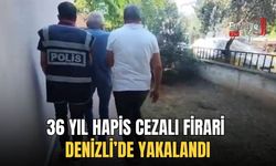 36 Yıl Hapis Cezalı Firari Denizli’de Yakalandı