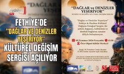 Fethiye'de "Dağlar ve Denizler Yeşeriyor" Kültürel Değişim Sergisi Açılıyor