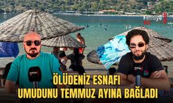 Ölüdeniz Esnafı Umudunu Temmuz Ayına Bağladı