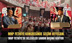 MHP Fethiye Kongresinde Seçim Heyecanı