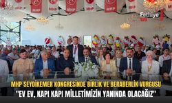 MHP Seydikemer Kongresinde Birlik Ve Beraberlik Vurgusu