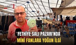 Fethiye Salı Pazarı'nda Mini Fanlara Yoğun İlgi