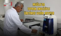 Muğla'da Toprak Analiziyle Üretimde Verim Artıyor