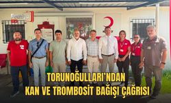 Torunoğulları’ndan Kan ve Trombosit Bağışı Çağrısı