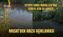 Fethiye Kargı Mahallesi’nde Dereye Atık Su Karıştı