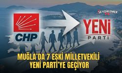 Muğla’da 7 Eski Milletvekili Yeni Parti’ye Geçiyor