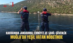 Kahraman Jandarma, Emniyet Ve Sahil Güvenlik Muğla’da Yeşil Vatan Nöbetinde