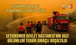 Seydikemer Devlet Hastanesi'nin Bazı Bölümleri Tedbir Amaçlı Boşaltıldı