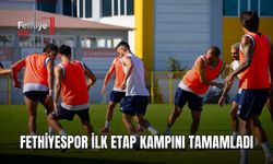 Fethiyespor İlk Etap Kampını Tamamladı