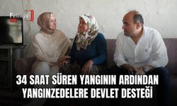 34 Saat Süren Yangının Ardından Yangınzedelere Devlet Desteği