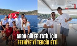Arda Güler Tatil İçin Fethiye’yi Tercih Etti