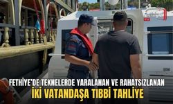 Fethiye’de Teknelerde Yaralanan Ve Rahatsızlanan İki Vatandaşa Tıbbi Tahliye