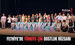 Fethiye’de Türkiye-Çin Dostluk Rüzgarı