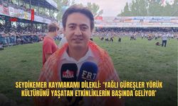 Seydikemer Kaymakamı Dilekli: ‘Yağlı Güreşler Yörük Kültürünü Yaşatan Etkinliklerin Başında Geliyor’