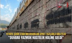 Fethiye Şehir Stadı’nın Duvarları Sprey Yazılarla Kirletildi