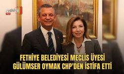Fethiye Belediyesi Meclis Üyesi Gülümser Oymak CHP'den İstifa Etti