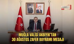 Muğla Valisi Akbıyık’tan 30 Ağustos Zafer Bayramı Mesajı
